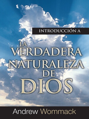 cover image of Introducción a La Verdadera Naturaleza de Dios